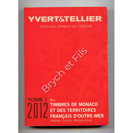 2012      YVERT ET TELLIER TIMBRES DE MONACO TOME 1 BIS