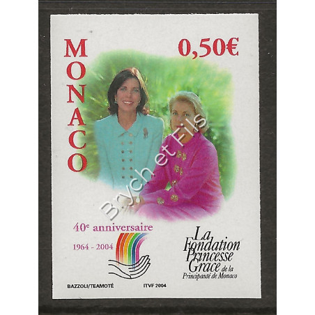 2004 MONACO N°2425 NON DENTELE 40° ANNI FONDATION PRINCESSE GRACE xx